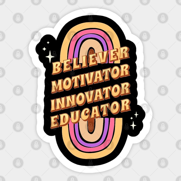 Believer Motivator Innovator Educator Rainbow Back to school Teacher Sticker by Hohohaxi